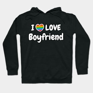 I Love My Gay Boyfriend LGBT Hoodie